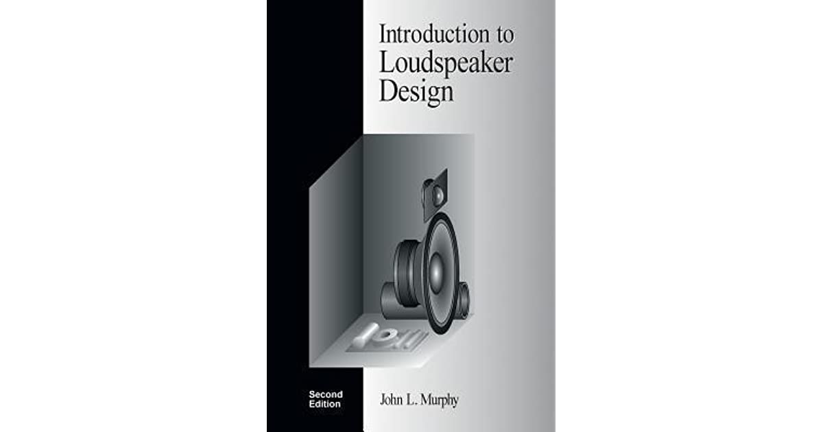 introduction loudspeaker design murphy pdf